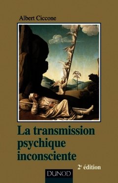 Couverture de l’ouvrage La transmission psychique inconsciente - 2e ed.
