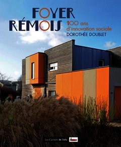 Cover of the book Foyer Rémois : 100 ans d'innovation sociale