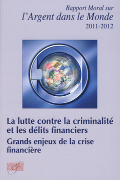 Couverture de l’ouvrage La lutte contre la criminalité et les délits financiers