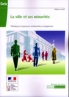 Cover of the book La ville et ses minorités. Politiques et parcours résidentiels en Angleterre (Coll. Dossiers)
