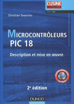 Couverture de l’ouvrage Microcontrôleurs PIC 18 - 2e ed. - Description et mise en oeuvre