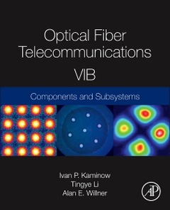 Couverture de l’ouvrage Optical Fiber Telecommunications Volume VIB