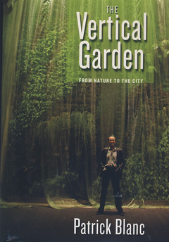 Cover of the book The vertical garden (Revised and updated)