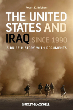 Couverture de l’ouvrage The United States and Iraq Since 1990