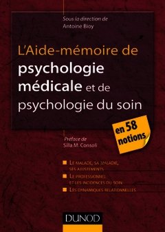 Couverture de l’ouvrage L'Aide-mémoire de psychologie médicale et psychologie du soin - en 58 notions