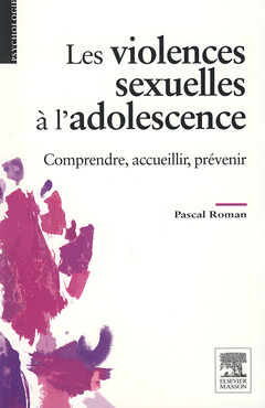 Couverture de l’ouvrage Les violences sexuelles à l'adolescence