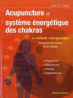 Couverture de l’ouvrage Acupuncture et système énergétique des Chakras