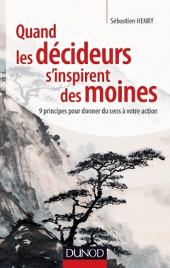 Cover of the book Quand les décideurs s'inspirent des moines
