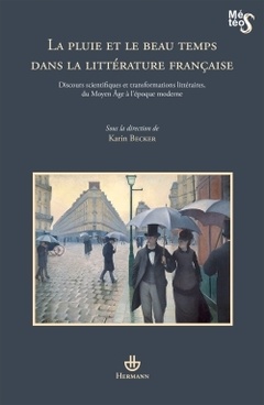 Cover of the book La pluie et le beau temps dans la littérature française