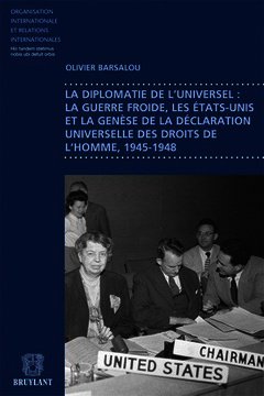 Cover of the book La guerre froide, les états et la genèse de la déclaration universelle des droits de l'homme