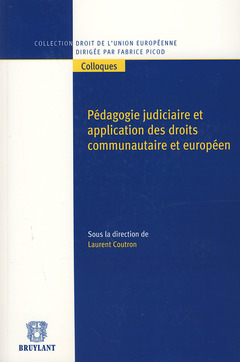 Cover of the book Pédagogie judiciaire et application des droits communautaire et européen