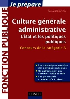 Couverture de l’ouvrage Culture générale administrative: l'Etat et les politiques publiques