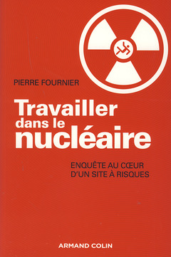 Couverture de l’ouvrage Travailler dans le nucléaire