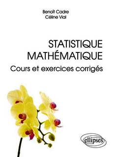 Couverture de l’ouvrage Statistique mathématique, cours et exercices corrigés