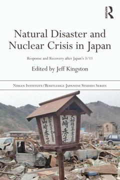 Couverture de l’ouvrage Natural Disaster and Nuclear Crisis in Japan