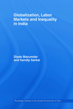 Couverture de l’ouvrage Globalization, Labour Markets and Inequality in India
