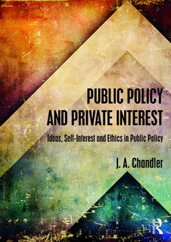 Couverture de l’ouvrage Public Policy and Private Interest