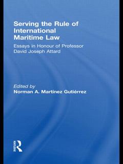 Couverture de l’ouvrage Serving the Rule of International Maritime Law