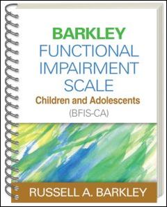 Couverture de l’ouvrage Barkley Functional Impairment Scale--Children and Adolescents (BFIS-CA), (Wire-Bound Paperback)