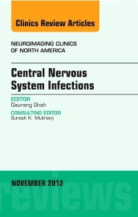 Couverture de l’ouvrage Central Nervous System Infections, An Issue of Neuroimaging Clinics