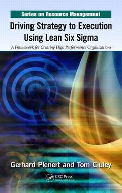 Couverture de l’ouvrage Driving Strategy to Execution Using Lean Six Sigma