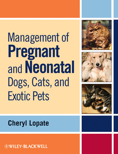 Couverture de l’ouvrage Management of Pregnant and Neonatal Dogs, Cats, and Exotic Pets