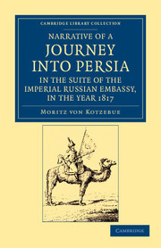 Couverture de l’ouvrage Narrative of a Journey into Persia, in the Suite of the Imperial Russian Embassy, in the Year 1817