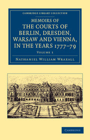 Couverture de l’ouvrage Memoirs of the Courts of Berlin, Dresden, Warsaw, and Vienna, in the Years 1777, 1778, and 1779
