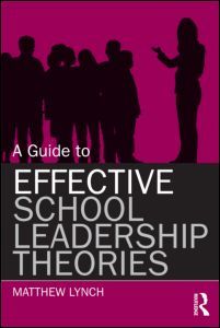 Cover of the book A Guide to Effective School Leadership Theories
