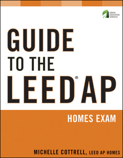 Couverture de l’ouvrage Guide to the leed ap homes exam (series: wiley series in sustainable design) (paperback)