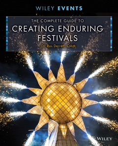 Couverture de l’ouvrage The Complete Guide to Creating Enduring Festivals