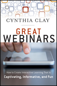 Cover of the book Great webinars: create interactive learning that is captivating, informative, and fun (paperback)