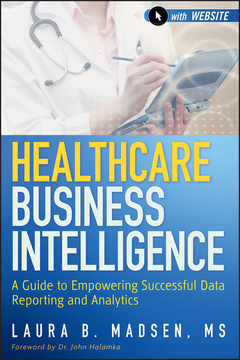 Couverture de l’ouvrage Healthcare Business Intelligence, + Website