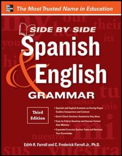 Couverture de l’ouvrage Side-by-side spanish and english grammar, 3rd edition