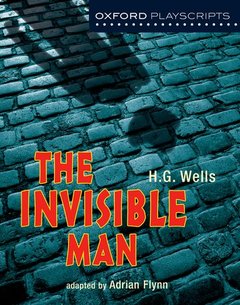 Couverture de l’ouvrage Oxford Playscripts: The Invisible Man