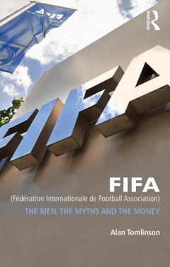 Couverture de l’ouvrage FIFA (Fédération Internationale de Football Association)