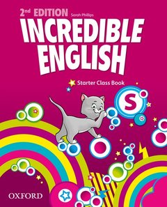 Cover of the book Incredible English: Starter: Class Book