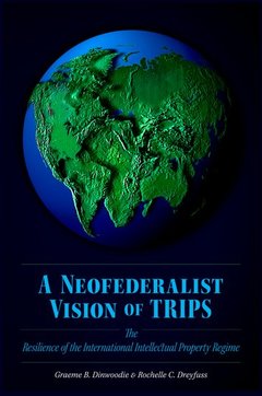 Couverture de l’ouvrage A Neofederalist Vision of TRIPS