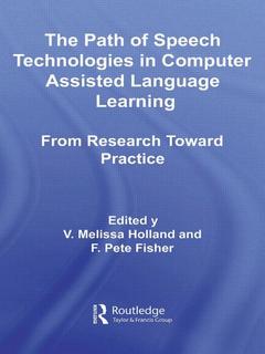 Couverture de l’ouvrage The Path of Speech Technologies in Computer Assisted Language Learning