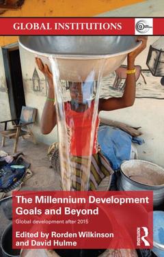 Couverture de l’ouvrage The Millennium Development Goals and Beyond