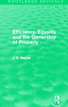 Cover of the book Efficiency, Equality and the Ownership of Property (Routledge Revivals)
