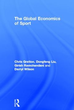 Couverture de l’ouvrage The Global Economics of Sport