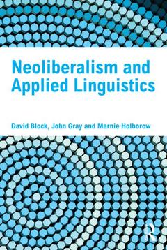 Couverture de l’ouvrage Neoliberalism and Applied Linguistics