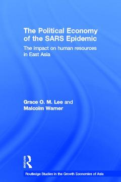 Couverture de l’ouvrage The Political Economy of the SARS Epidemic