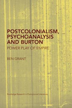 Couverture de l’ouvrage Postcolonialism, Psychoanalysis and Burton