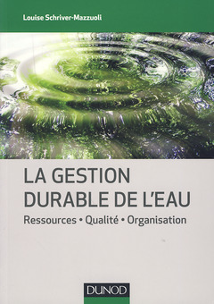 Cover of the book La gestion durable de l'eau - Ressources - Qualité - Organisation