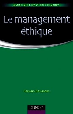 Couverture de l’ouvrage Le management éthique - Labellisation FNEGE - 2014