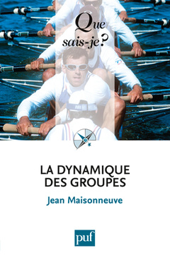 Couverture de l’ouvrage La dynamique des groupes (16° Éd.)