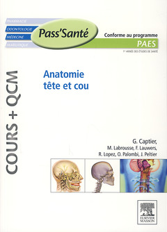 Couverture de l’ouvrage Anatomie tête et cou (Cours + QCM)