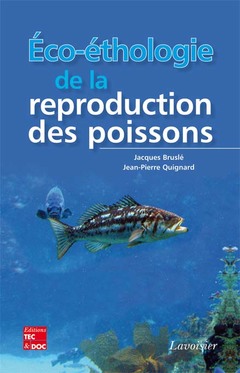 Couverture de l'ouvrage Éco-éthologie de la reproduction des poissons